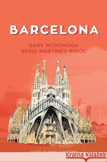 Barcelona Gary McDonogh 9780745670690 Polity Press