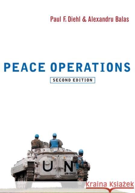 Peace Operations Diehl, Paul F. 9780745671802 John Wiley & Sons