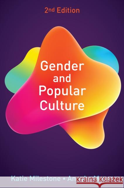 Gender and Popular Culture Katie Milestone Anneke Meyer 9780745698274