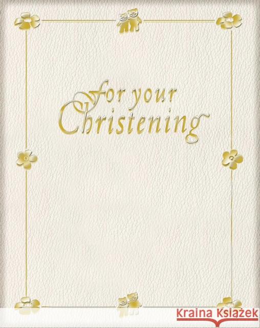 For Your Christening Sarah Medina 9780745947785 SPCK Publishing