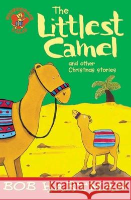 The Littlest Camel and Other Christmas Stories Hartman, Bob 9780745948256