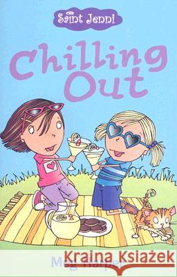 Chilling Out Meg Harper Harper 9780745948966 Lion Publishing Plc