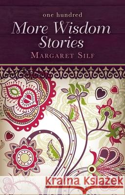 One Hundred More Wisdom Stories Margaret Silf 9780745956060