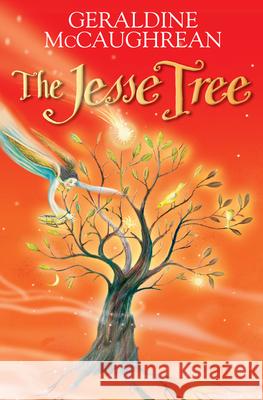 The Jesse Tree Geraldine Mccaughrean 9780745960760 LION PUBLISHING PLC