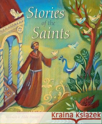 Stories of the Saints Margaret McAllister 9780745964454 LION CHILDREN'S PUBLISHING PLC