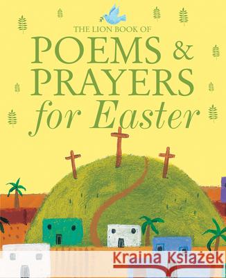 The Lion Book of Poems and Prayers for Easter Sophie Piper 9780745965031 Lion Hudson