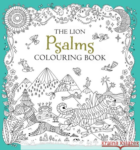 The Lion Psalms Colouring Book Antonia Jackson Felicity French 9780745976181 Lion Hudson