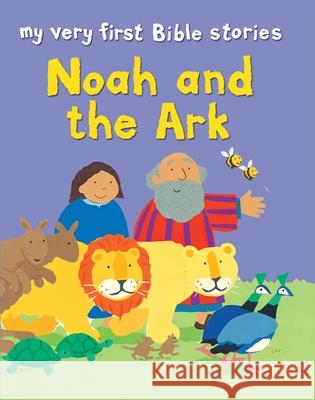 Noah and the Ark Lois Rock 9780745977737 Lion Hudson Plc