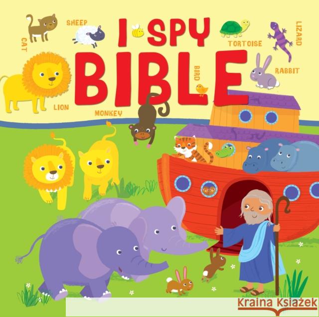 I Spy Bible: A Picture Puzzle Bible for the Very Young Julia Stone Samantha Meredith 9780745978321 Lion Hudson