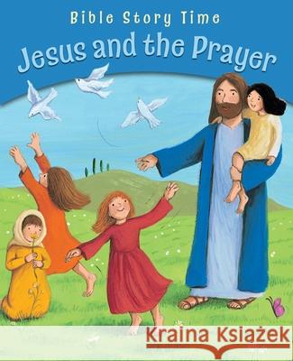 Jesus and the Prayer Sophie Piper 9780745978567