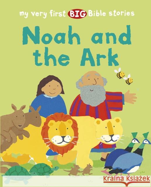 Noah and the Ark Lois Rock 9780745978826 Lion Hudson Ltd