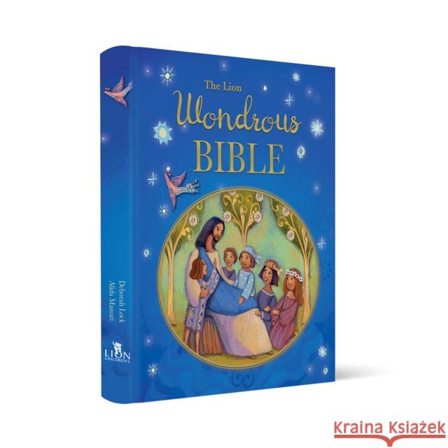 The Lion Wondrous Bible Alida Massari Deborah Lock 9780745979281 Lion Children's Bks