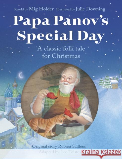 Papa Panov's Special Day: A Classic Folk Tale for Christmas MIG Holder Julie Downing 9780745979830