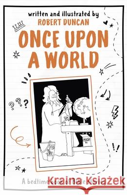 Once Upon a World: A Bedtime Book of Bible Stories Duncan, Robert 9780745979939 Lion Children's Bks