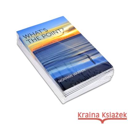 What's the Point?: Finding Answers to Life's Questions Norman Warren   9780745980720 Lion Books