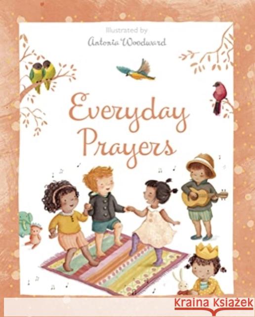 Everyday Prayers Antonia Woodward 9780745998039 SPCK Publishing