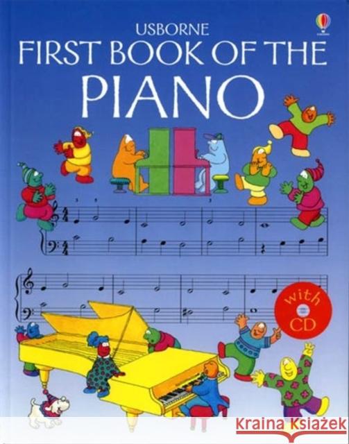 Usborne First Book of the Piano   9780746037133 Usborne Publishing Ltd