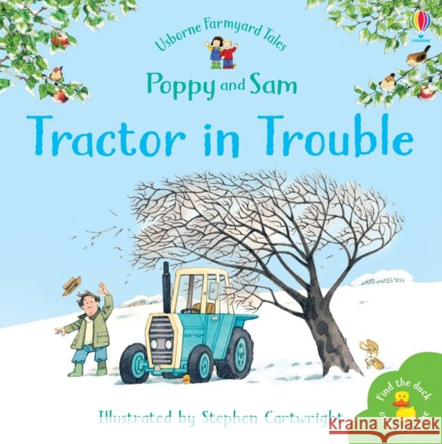 Tractor in Trouble Heather Amery 9780746063071 Usborne Publishing Ltd