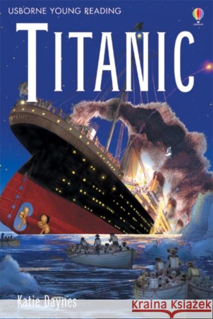 Titanic Katie Daynes 9780746068311 Usborne Publishing Ltd