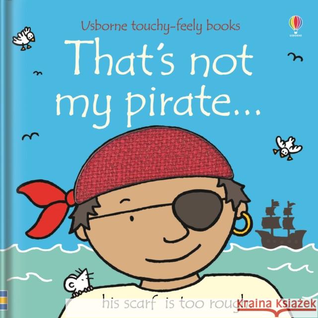 That's not my pirate… Fiona Watt 9780746085240
