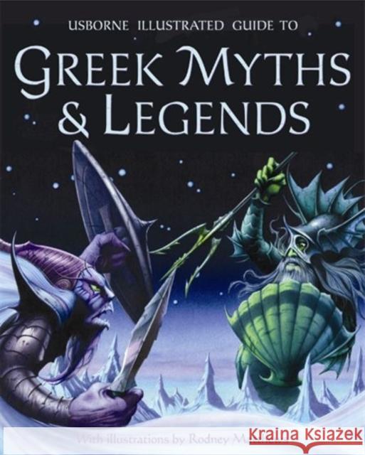 Illustrated Guide to Greek Myths and Legends Anna Claybourne 9780746087190 Usborne Publishing Ltd