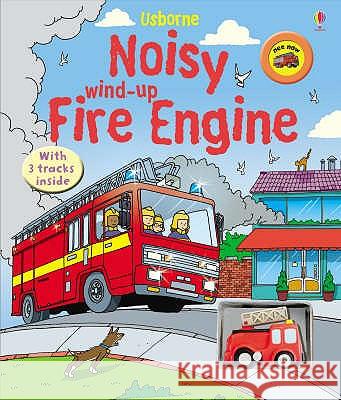 Noisy Wind-up Fire Engine Stephen Cartwright 9780746091128 Usborne Publishing Ltd