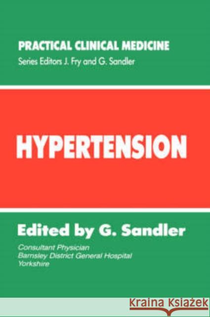Hypertension G. Sandler Gerald Sandler 9780746200414 MacMillan Technical Publishing