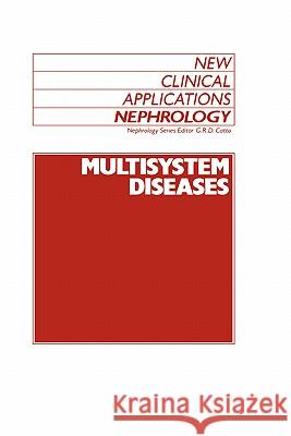 Multisystem Diseases G. R. Catto Graeme R. D. Catto 9780746200605 Kluwer Academic Publishers