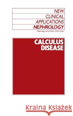 Calculus Disease G. R. Catto Graeme R. D. Catto 9780746200742 Kluwer Academic Publishers