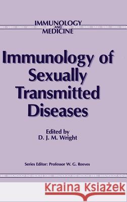 Immunology of Sexually Transmitted Diseases D. J. Wright D. J. M. Wright 9780746200872 Kluwer Academic Publishers