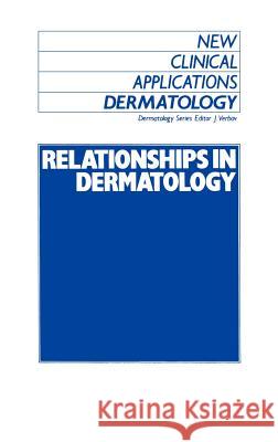 Relationships in Dermatology: The Skin and Mouth, Eye, Sarcoidosis, Porphyria Verbov, J. 9780746200971