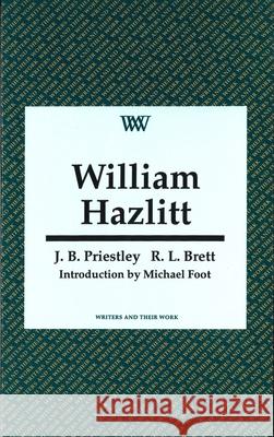 William Hazlitt J. B. Priestley R. L. Brett 9780746307458 NORTHCOTE HOUSE PUBLISHERS LTD