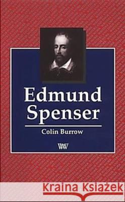 Edmund Spenser Colin Burrow 9780746307502 Liverpool University Press