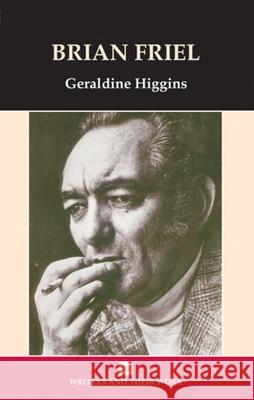 Brian Friel Geraldine Higgins 9780746308196 0