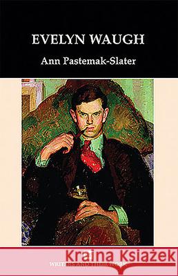 Evelyn Waugh Ann Pasternak Slater 9780746308226