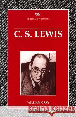 C S Lewis William Gray 9780746309018