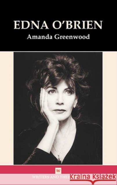 Edna O'Brien Amanda Greenwood 9780746309674 NORTHCOTE HOUSE PUBLISHERS LTD