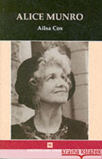 Alice Munro Ailsa Cox 9780746309926 NORTHCOTE HOUSE PUBLISHERS LTD