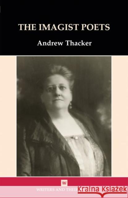 Imagist Poets Thacker, Andrew 9780746310021