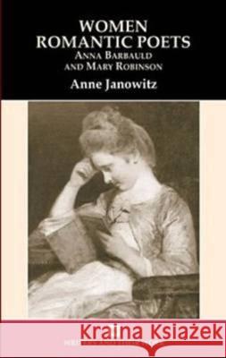 Women Romantic Poets Janowitz, Anne 9780746310298