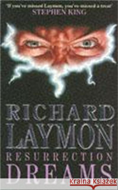 Resurrection Dreams: A spine-chilling tale of the macabre Richard Laymon 9780747235347