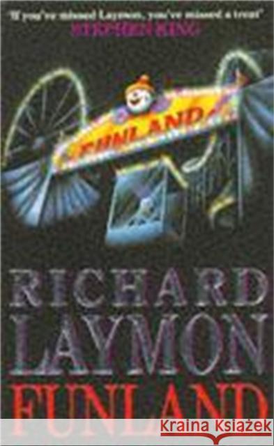 Funland: More fear than fun... Richard Laymon 9780747235477