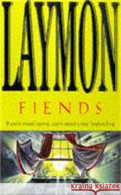 Fiends Richard Laymon 9780747255253 Headline Book Publishing