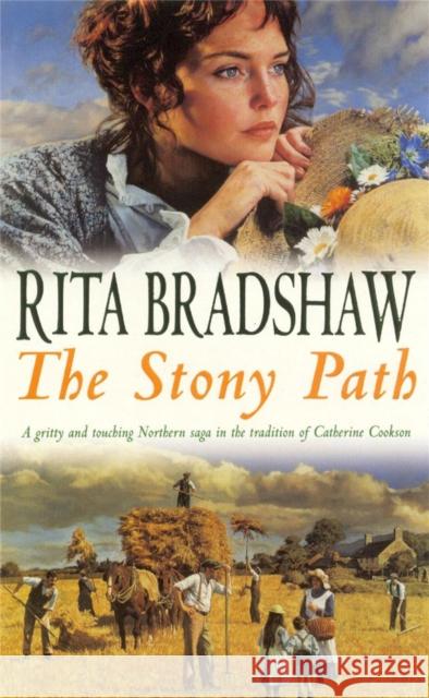 The Stony Path: A gripping saga of love, family secrets and tragedy Rita Bradshaw 9780747263227