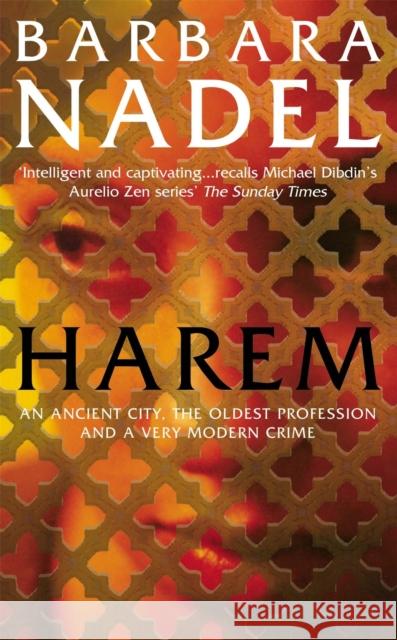 Harem (Inspector Ikmen Mystery 5): Inspiration for THE TURKISH DETECTIVE, BBC Two's sensational new TV series Barbara Nadel 9780747267201 Headline Publishing Group