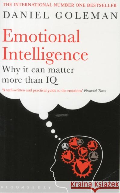 Emotional Intelligence: Why it Can Matter More Than IQ Goleman, Daniel 9780747529828