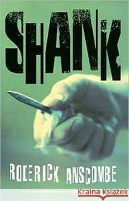 Shank Roderick Anscombe 9780747530954 Bloomsbury Publishing PLC