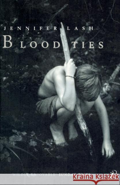 Blood Ties Jennifer Lash 9780747535041