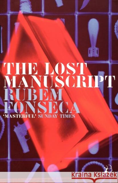 The Lost Manuscript Rubem Fonseca, Clifford E. Landers 9780747535102