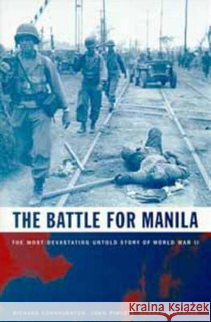 The Battle for Manila Colonel Richard M. Connaughton 9780747537090